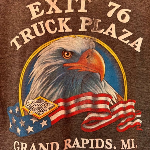 Exit 76, Truck Plaza, Grand Rapids MI. t-shirt back