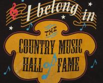  I Belong In The Country Music Hall Of Fame 
