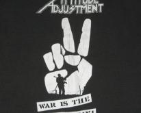  ATTITUDE ADJUSTMENT 80S WAR IS THE ENEMY 