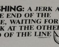  1980s Fishing Hook Jerk Saying 