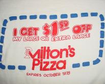  Milton's Pizza Coupon  1978 L