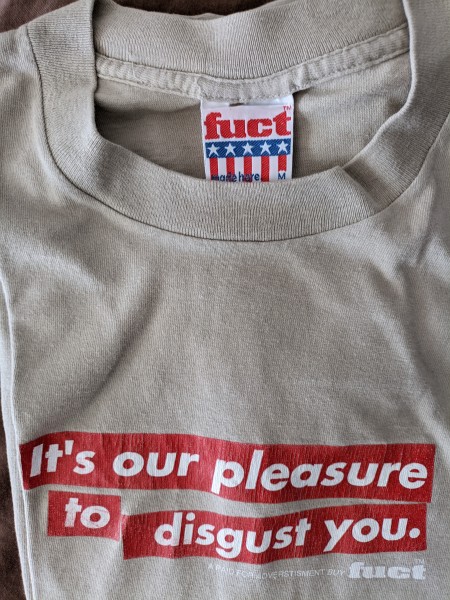 FUCT "Pleasure to Disgust you"