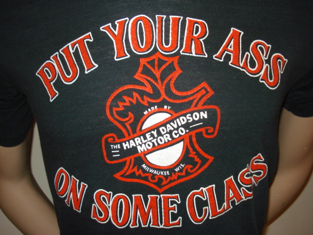 Harley Davidson "PUT YOUR ASS ON SOME CLASS" t-shirt