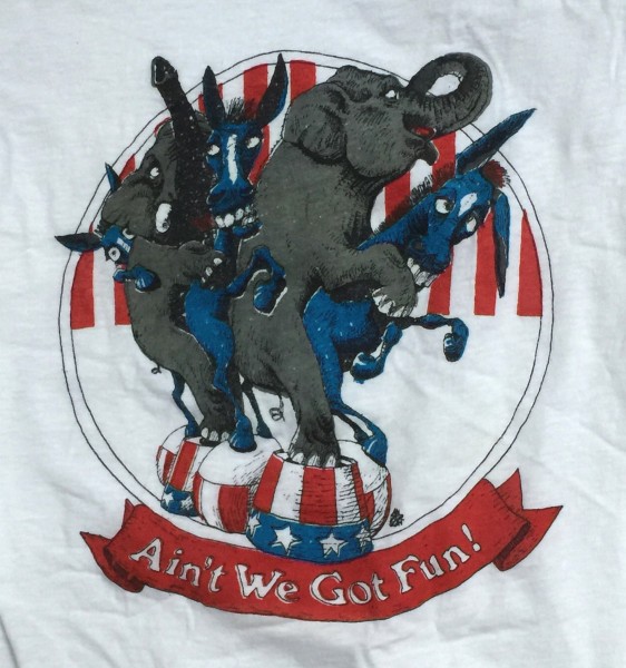 weird political tee AIN'T WE GOT FUN - donkeys and elephants