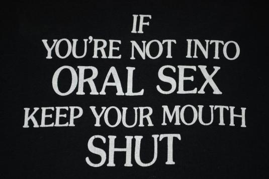 Vintage Oral Sex T-Shirt