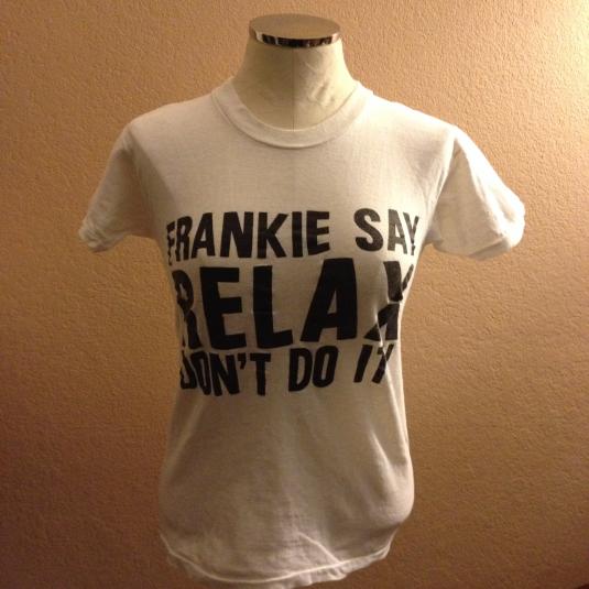 Classic 80s Frankie Goes to Hollywood Frankie Say RELAX tee
