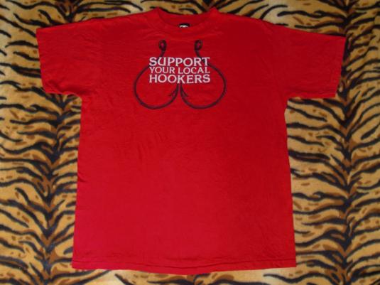 VINTAGE 80’S SUPPORT YOUR LOCAL HOOKERS ANVIL T-SHIRT
