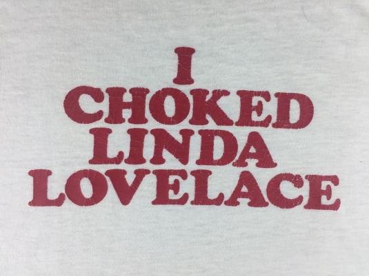 Vintage 70s Funny “I Choked Linda Lovelace” Ringer T-Shirt