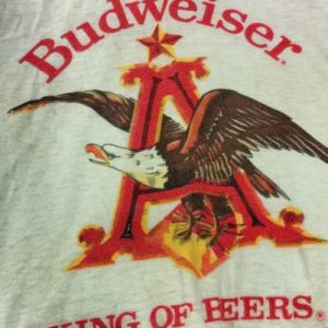 BUDWEISER - A - KING OF BEERS