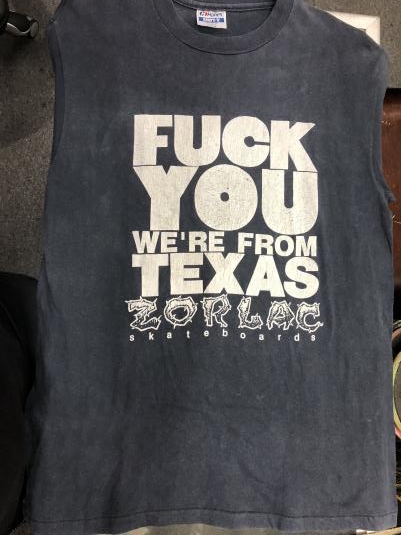 Zorlac, Fu*ck You we’re from Texas
