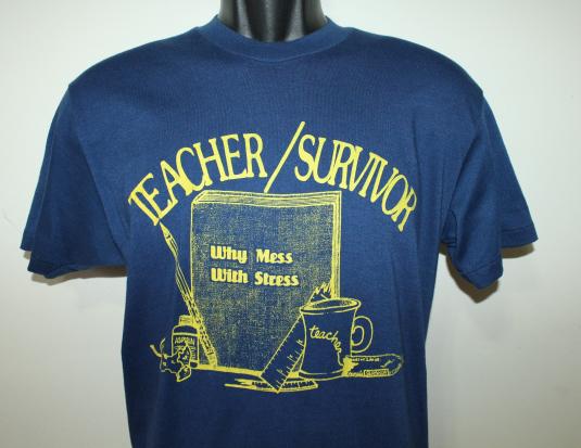 Teacher Survivor Why Mess With Stress vintage t-shirt M