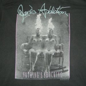 Vintage JANES ADDICTION 1988 NOTHINGS SHOCKING PROMO T-Shirt