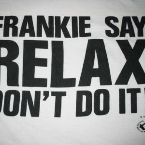 1984 FRANKIE GOES TO HOLLYWOOD RELAX VINTAGE T-SHIRT