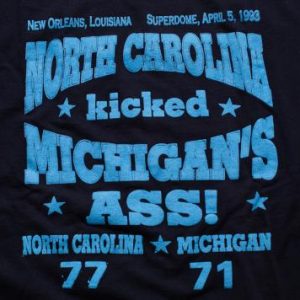 North Carolina Kicked Michigan's Ass T-shirt, NCAA Tar Heels