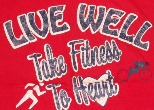 80’S VINTAGE LIVE WELL TAKE FITNESS TO HEART LARGE T SHIRT