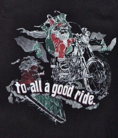 Vintage 80s Biker Santa …And to All a Good Ride T Shirt