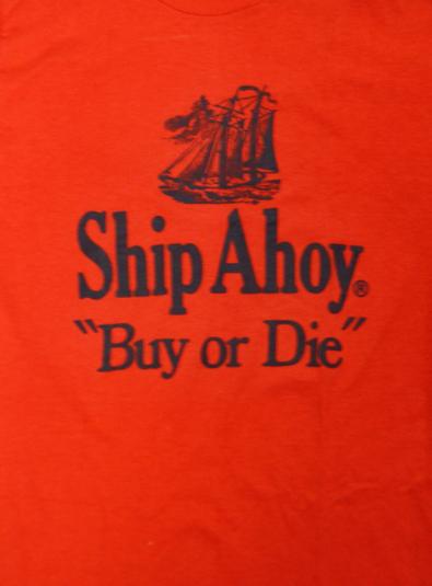 Vintage 80s Ship Ahoy Buy or Die 50/50 T Shirt Sz L