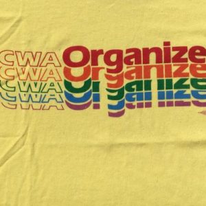 Vintage 1980s CWA Organize Union Yellow T-Shirt M/XL