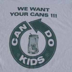 Vintage 1990s Can DO Kids "We Want Your Cans" T-Shirt L