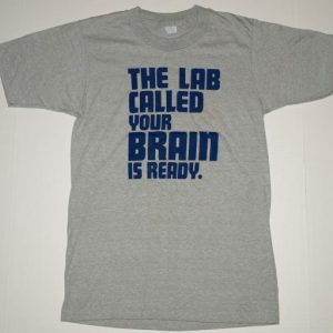 Vintage 1970s Funny Lab Called Your Brain Is Ready T-Shirt