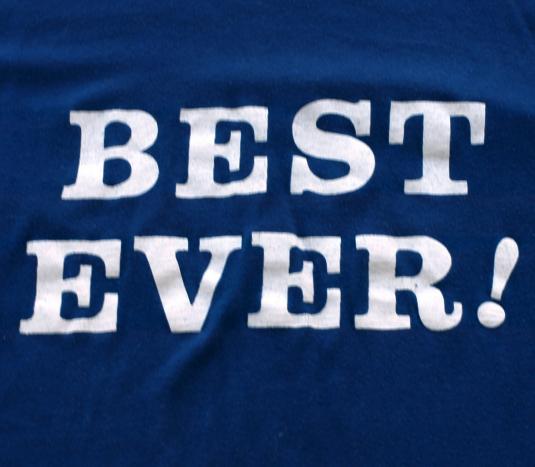 Vintage Best Ever! T Shirt Company Advertising T Shirt