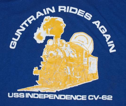 VTG Guntrain Rides Again USS Independence Velva Sheen TShirt