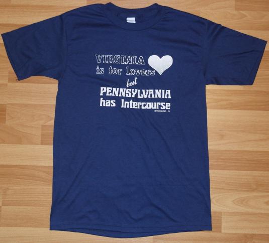 VTG 1980’s Pennsylvania Has Intercourse Funny Dirty T-Shirt