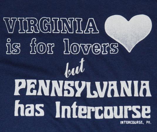 VTG 1980’s Pennsylvania Has Intercourse Funny Dirty T-Shirt