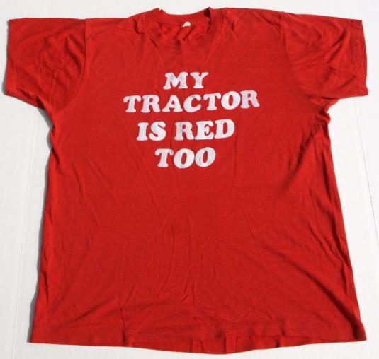 Vintage My Tractor Is Red Too Novelty T Shirt 50/50