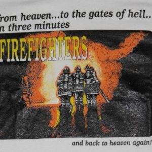 Vintage 1990s Firefighters To Heaven and Hell White T-Shirt