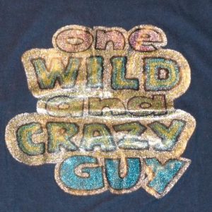 Vtg 1970s Wild & Crazy Guy Soft thin Iron-On Graphic T-Shirt
