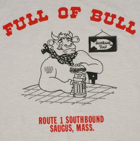 Vintage 1980s FULL OF BULL Cow Restaurant T-Shirt