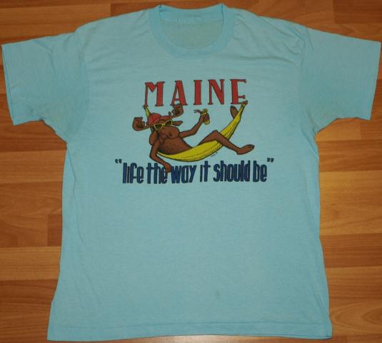 Vintage 1980s Maine Moose Life The Way It Should Be T-Shirt