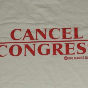 Vintage 1990s CANCEL CONGRESS Politics Washington DC T-Shirt