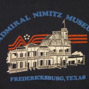 Vintage 80's Admiral Nimitz Museum Fredericksburg TX T-Shirt