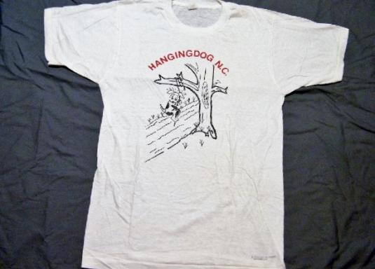 Vintage 70’s Legend of Hanging Dog in Murphy, NC T-Shirt