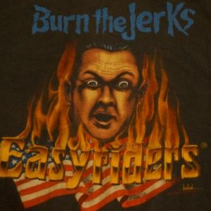 Vintage Burn The Jerks Not Flag Easyriders T-Shirt M/S