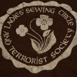 Vintage Ladies Sewing Circle and Terrorist Society T-Shirt M