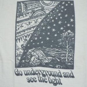 Vintage 1970's 70's Go Underground and See the Light Shirt