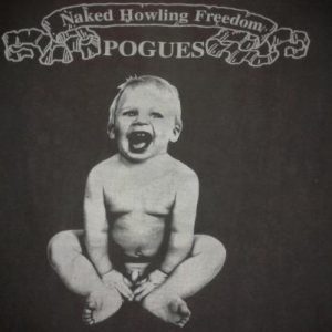 VINTAGE THE POGUES - NAKED HOWLING FREEDOM T-SHIRT
