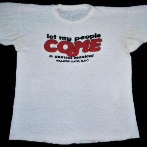 VINTAGE 70's LET MY PEOPLE COME - A SEXUAL MUSICAL T-SHIRT