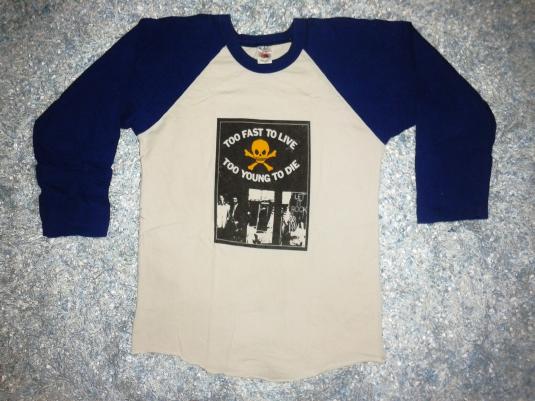 VINTAGE TOO FAST TO LIVE TOO YOUNG TO DIE T-SHIRT