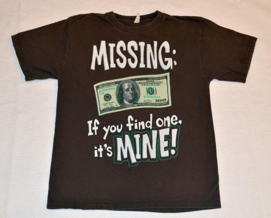 Vintage 80s 90s Missing $100 Dollars T-Shirt Funny – Sz S-M