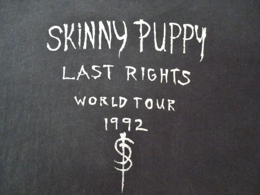 VINTAGE 1992 SKINNY PUPPY LAST RIGHTS TOUR T-SHIRT