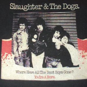 VINTAGE 80'S SLAUGHTER & THE DOGS T-SHIRT