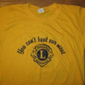 Vintage 1980's Lions Club "You can't beat our meat" t-shirt