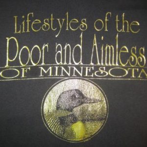 Vintage 1980's Poor and Aimless in Minnesota t-shirt, XL