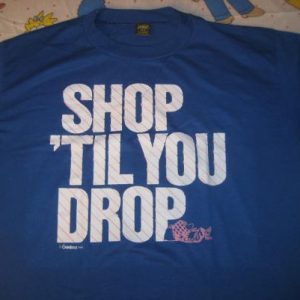 1980's "Shop 'til you drop" Minnesota t-shirt, soft & thin