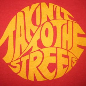 Vintage 1970's "Takin' it to the streets" t-shirt, M-L