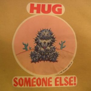 Vintage 1980's "Hug Someone Else" t-shirt, small